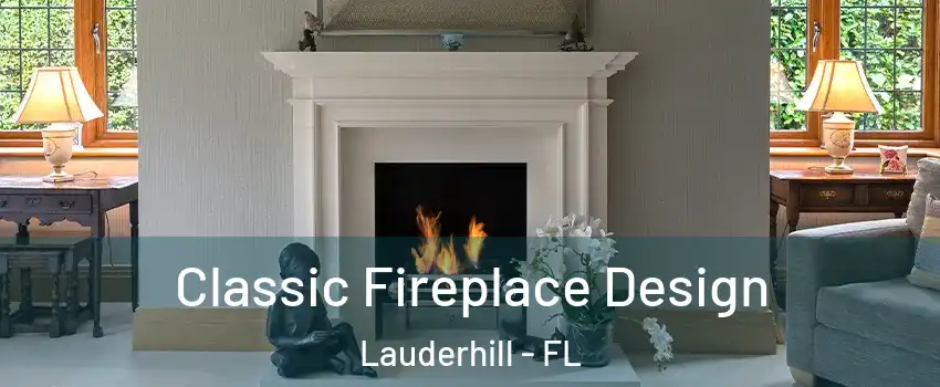  Classic Fireplace Design Lauderhill - FL
