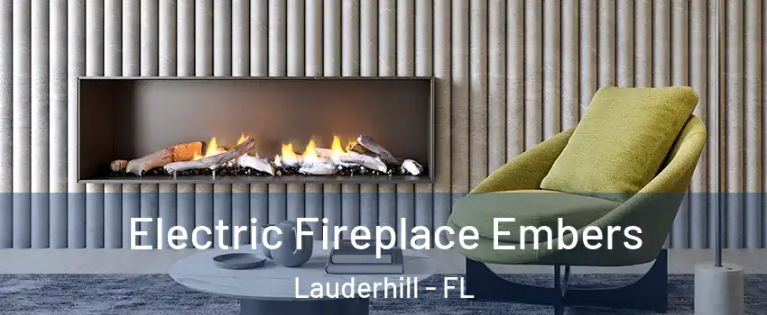  Electric Fireplace Embers Lauderhill - FL