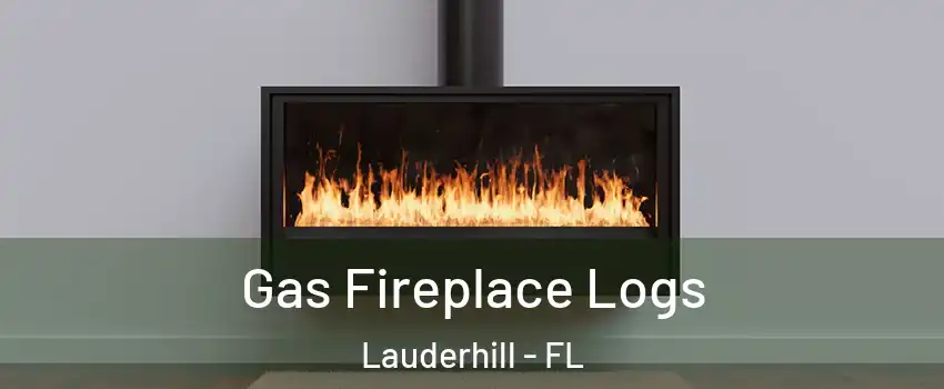  Gas Fireplace Logs Lauderhill - FL