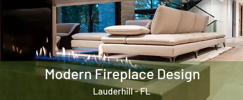  Modern Fireplace Design Lauderhill - FL