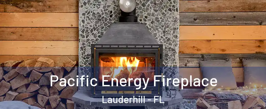  Pacific Energy Fireplace Lauderhill - FL